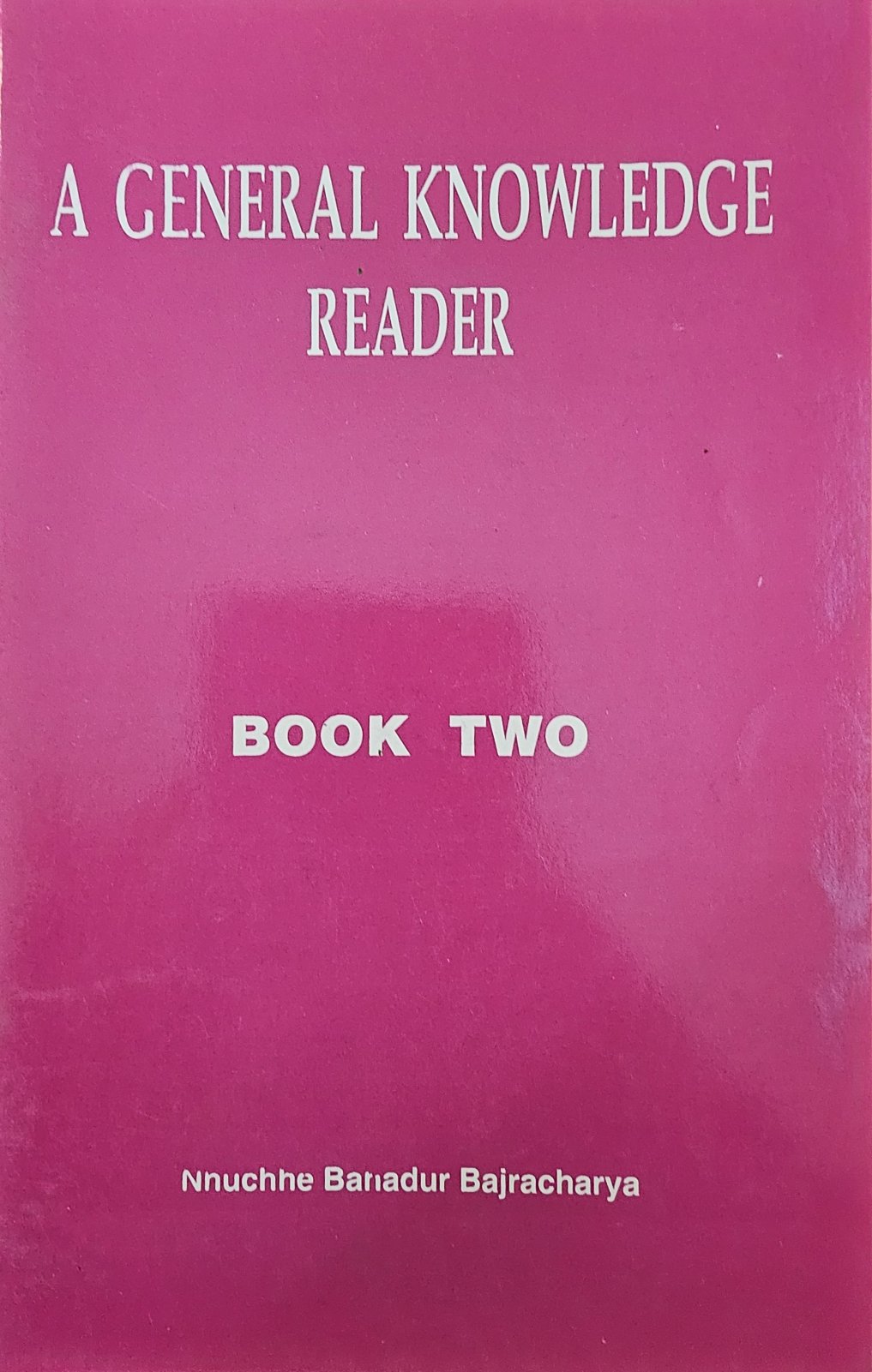 A General Knowledge Reader-Book Two