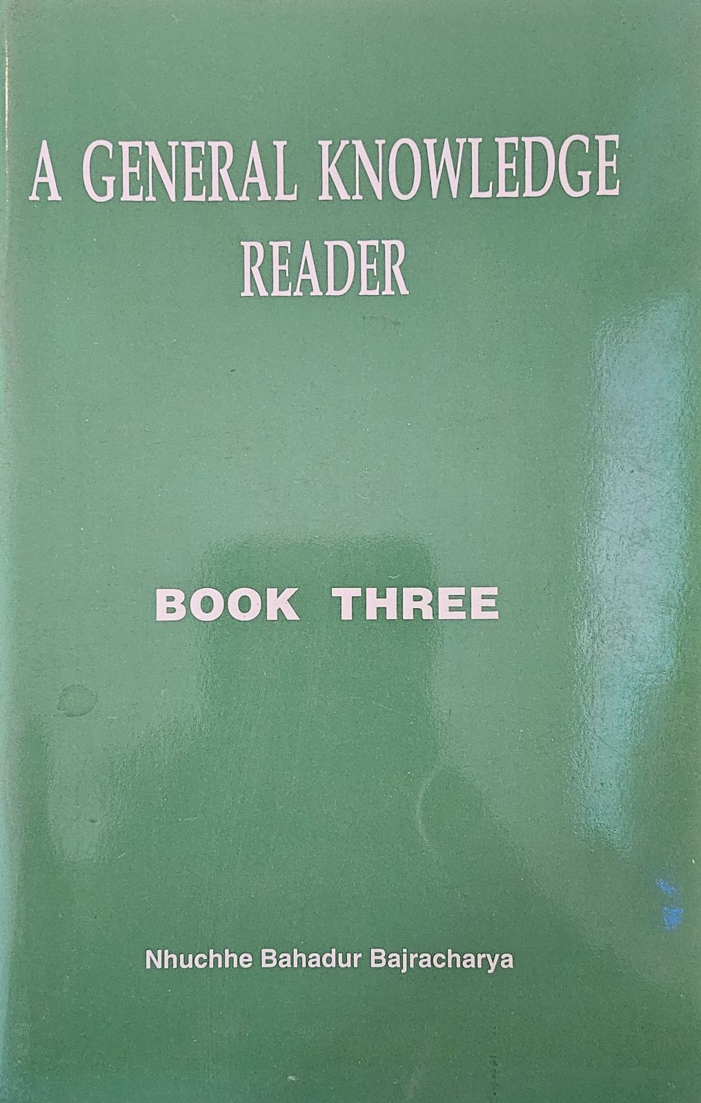 A General Knowledge Reader-Book Three