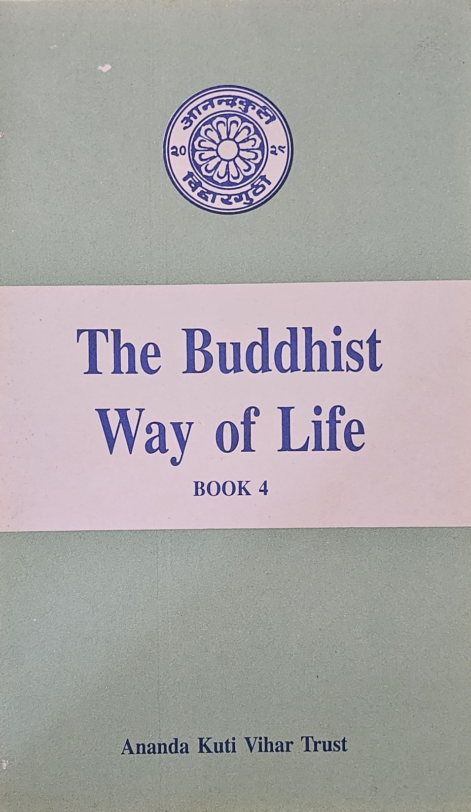 The Buddhist Way of Life